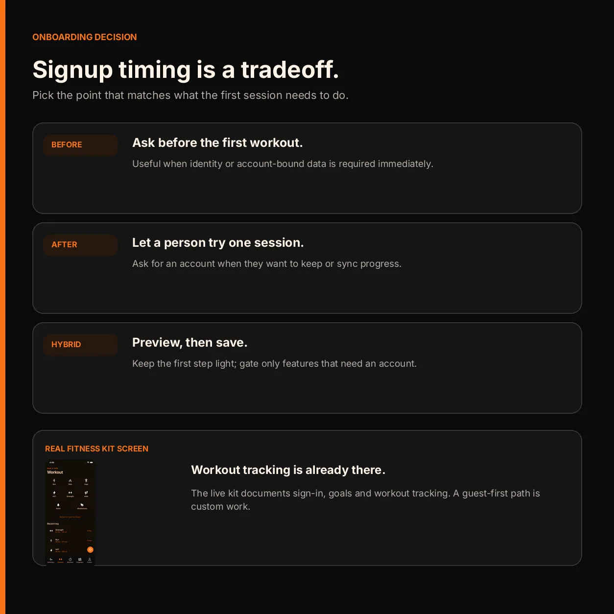 Three account-timing options for a fitness app: ask before the workout, ask after the first useful action, or ask only when the user chooses a feature that needs an account.